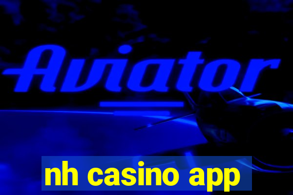 nh casino app