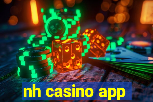 nh casino app