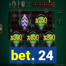 bet. 24