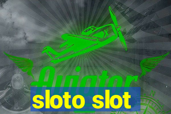 sloto slot