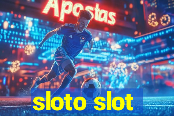 sloto slot