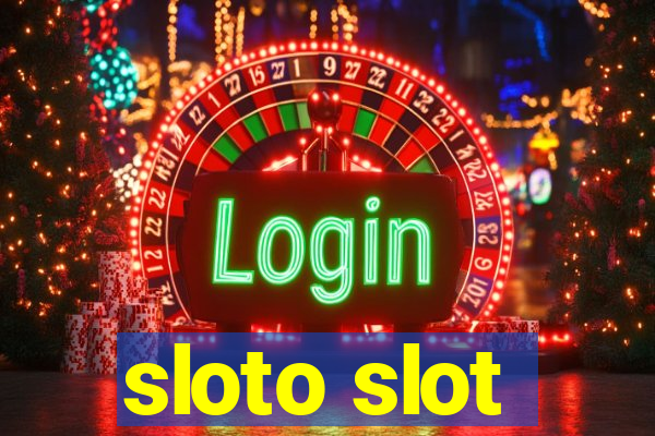 sloto slot