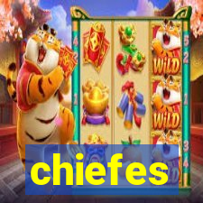 chiefes