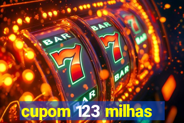 cupom 123 milhas