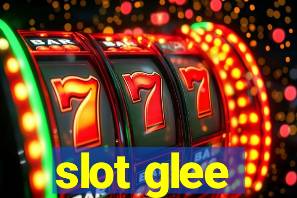 slot glee