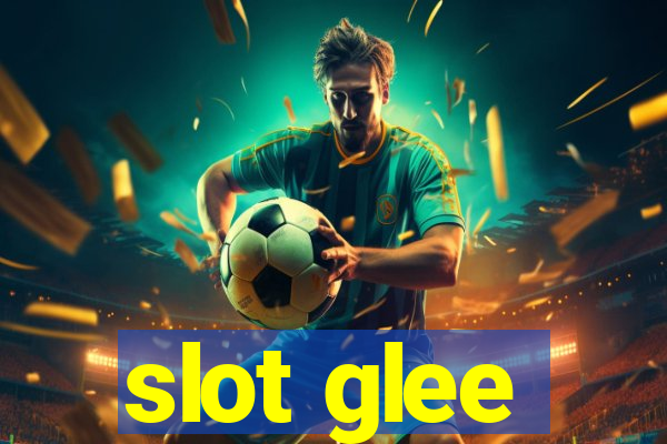 slot glee