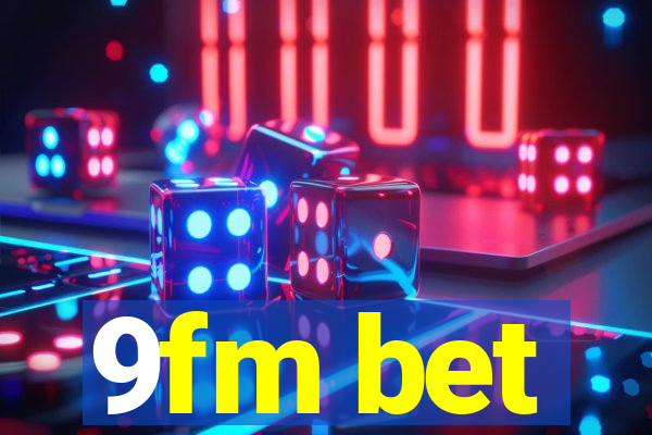 9fm bet