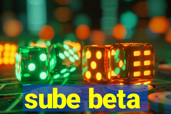 sube beta