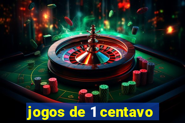 jogos de 1 centavo