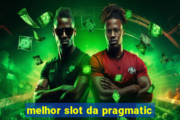 melhor slot da pragmatic