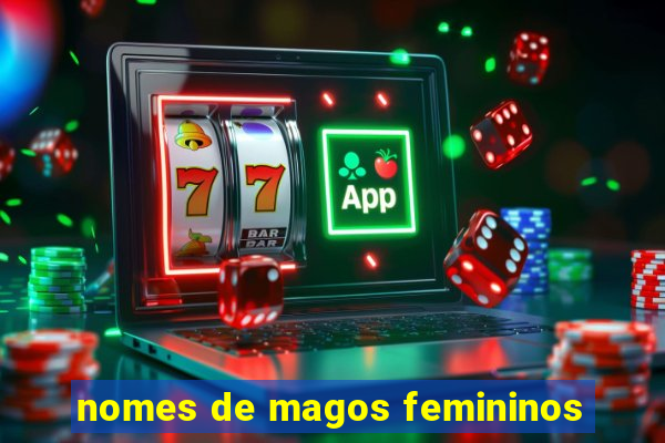 nomes de magos femininos