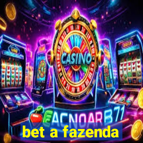 bet a fazenda