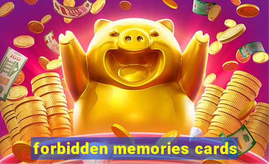 forbidden memories cards