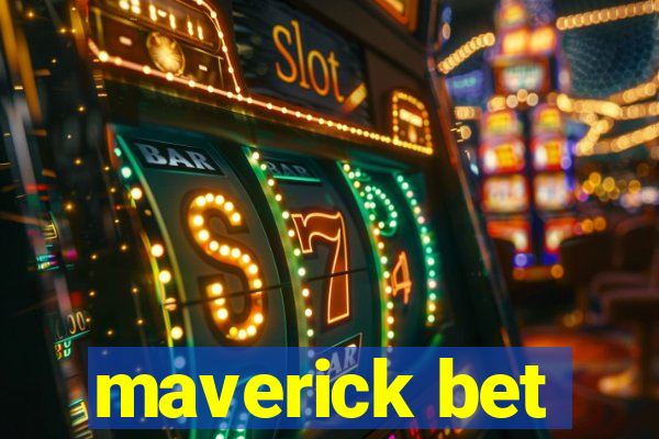 maverick bet