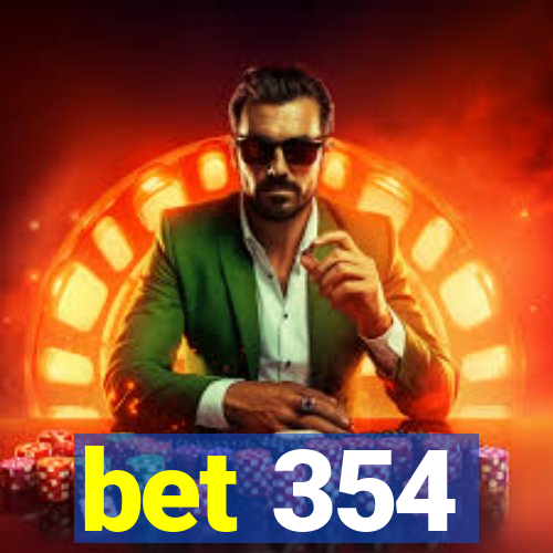 bet 354