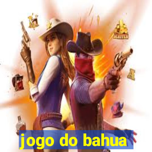 jogo do bahua