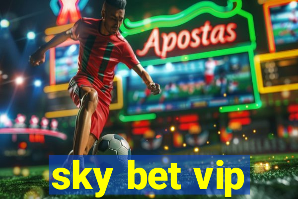 sky bet vip