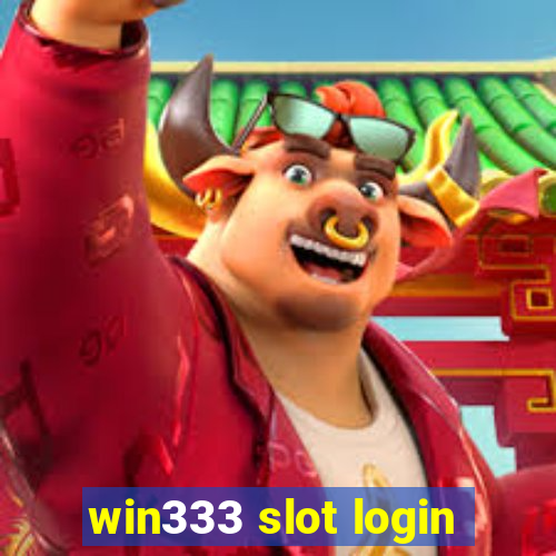 win333 slot login