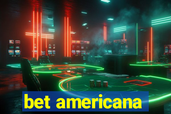 bet americana