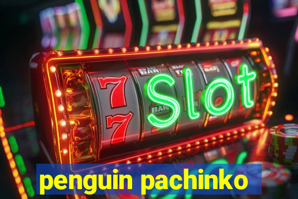 penguin pachinko