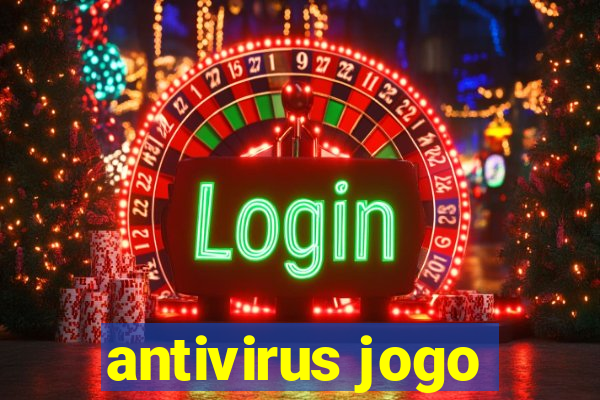 antivirus jogo