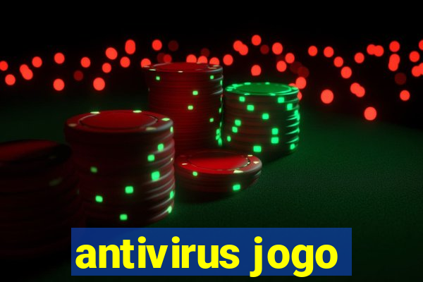 antivirus jogo