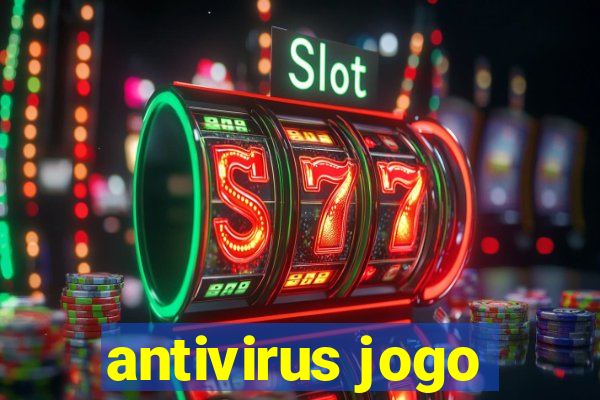 antivirus jogo