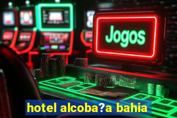 hotel alcoba?a bahia