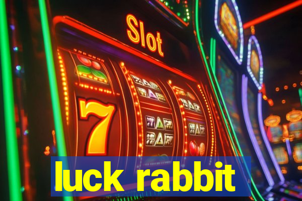 luck rabbit