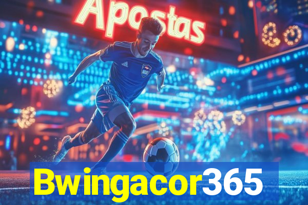 Bwingacor365