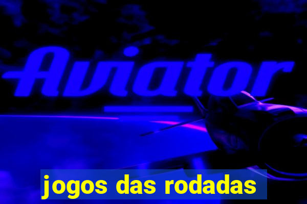 jogos das rodadas