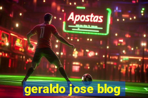 geraldo jose blog