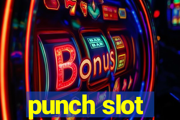 punch slot