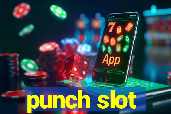 punch slot