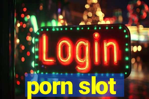 porn slot