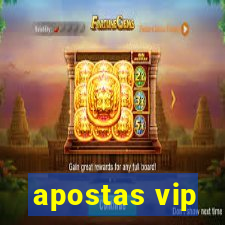 apostas vip