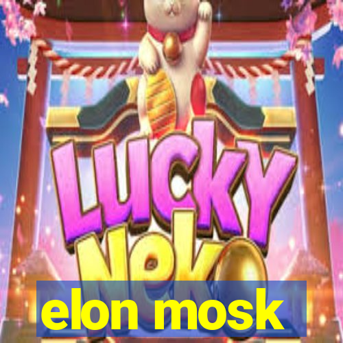 elon mosk