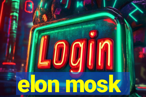 elon mosk