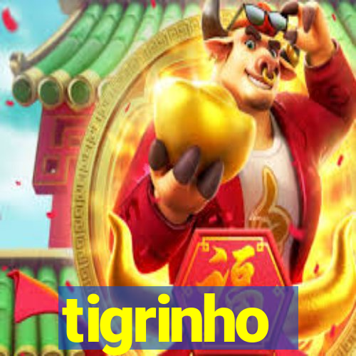 tigrinho