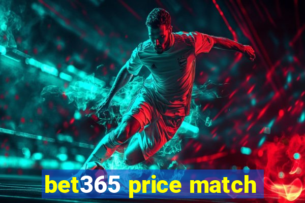 bet365 price match