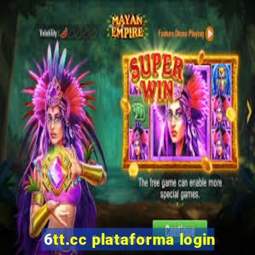 6tt.cc plataforma login