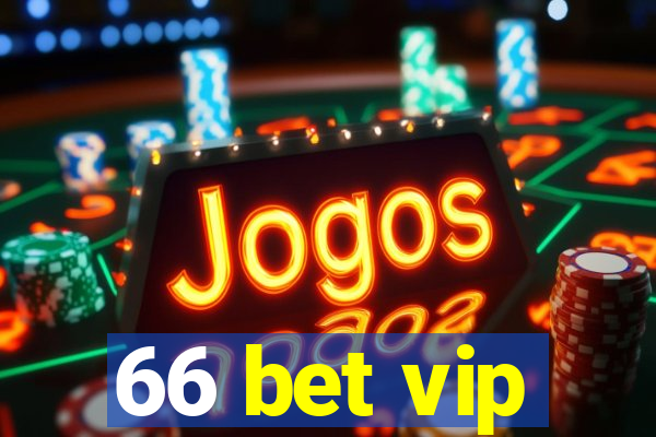 66 bet vip