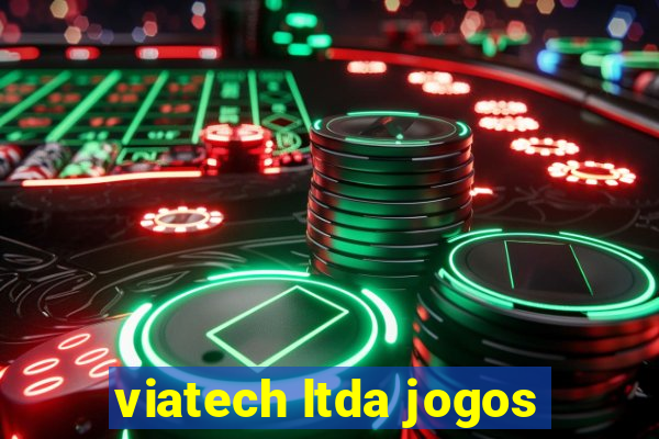 viatech ltda jogos