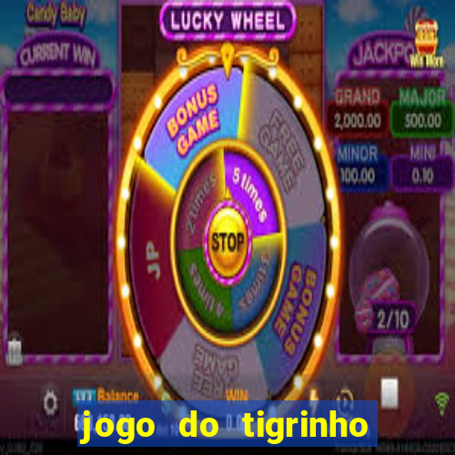 jogo do tigrinho qual a melhor plataforma