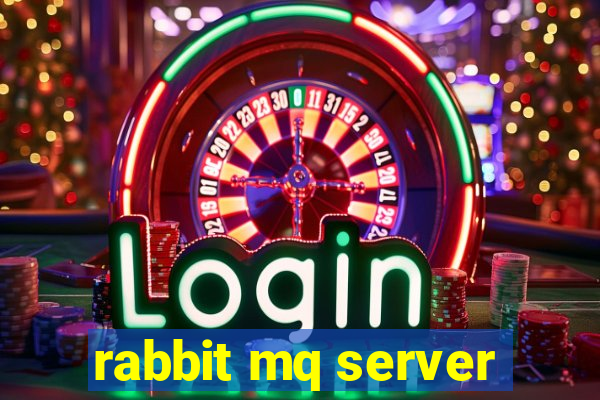 rabbit mq server