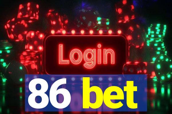 86 bet