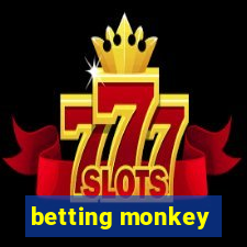 betting monkey