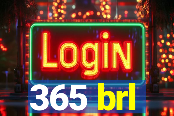 365 brl