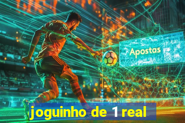 joguinho de 1 real