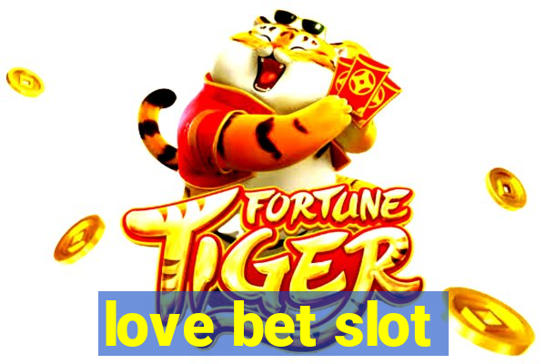 love bet slot